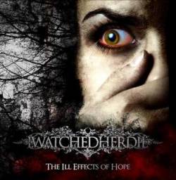 Iwatchedherdie : The Ill Effects of Hope